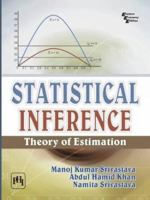 Statistical Inference: Theory of Estimation 812034930X Book Cover