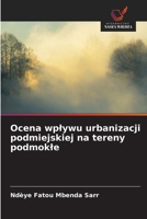 Ocena wplywu urbanizacji podmiejskiej na tereny podmokle (Polish Edition) 6209798950 Book Cover