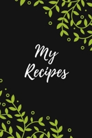 My Recipes : Favorite Recipes , Cookbook Gift , 100 Pages , 6x9 165137533X Book Cover