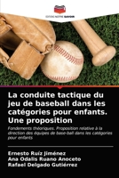 La conduite tactique du jeu de baseball dans les catégories pour enfants. Une proposition 6203241709 Book Cover