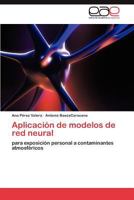 Aplicacion de Modelos de Red Neural 3846575534 Book Cover
