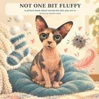 Not One Bit Fluffy B0HJLWD8NJ Book Cover