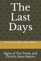 The Last Days: Signs of The Times and Christ’s Soon Return B09328MJ4J Book Cover