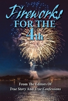 Fireworks For The 4th B08H581H87 Book Cover