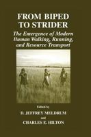 From Biped to Strider: The Emergence of Modern Human Walking, Running and Resource Transport 030648000X Book Cover