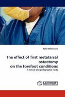The effect of first metatarsal osteotomy on the forefoot conditions: A clinical and pedographic study 3843394482 Book Cover