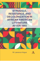 Struggle and Decolonization in African American Literature after 1960 183999794X Book Cover