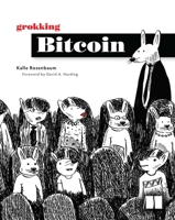 Grokking Bitcoin 1617294640 Book Cover