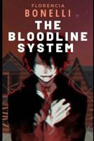 The Bloodline System: Truth about Life B0BBXZ6FP7 Book Cover