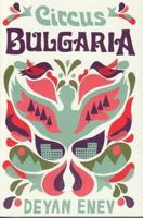 Circus Bulgaria 1846272408 Book Cover