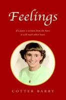 Feelings: If a Poem Is Written from the Heart It Will Reach Others Heart 1413484689 Book Cover