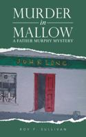 Murder in Mallow: A Father Murphy Mystery 1524698709 Book Cover
