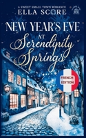 New Year's Eve at Serendipity Springs (Serendipity Springs Sweet Holiday Romance) B0FZYGZC2F Book Cover