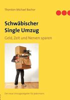 Schwäbischer Single Umzug: Geld, Zeit und Nerven sparen 3837032574 Book Cover