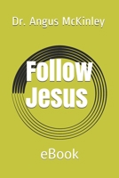 Follow Jesus: eBook B087SFZ5F4 Book Cover