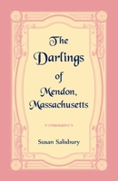 The Darlings of Mendon, Massachusetts 0788423517 Book Cover