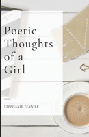 Poetic Thoughts of a Girl 1502854724 Book Cover