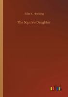 The Squire's Daughter 1517143039 Book Cover