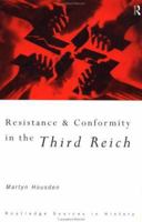 Resistance and Conformity in the Third Reich 0415121345 Book Cover