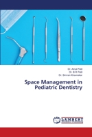 Space Management in Pediatric Dentistry 6206146014 Book Cover