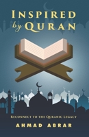 Inspired by Quran: Reconnect to the Quranic Legacy 9697490813 Book Cover