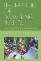 The Families of Flowering Plants: Heliconiaceae to Zingiberaceae 1549646540 Book Cover