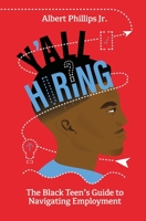 Y'all Hiring?: The Black Teen's Guide to Navigating Employment 1735324701 Book Cover
