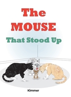 The Mouse That Stood Up B0F1DGM59R Book Cover