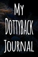 My Dottyback Journal: The perfect gift for the fish keeper in your life - 119 page lined journal! 1699639957 Book Cover