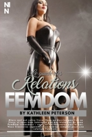 Le guide des relations FemDom: Idées pour dominer complètement votre homme (pour les femmes dominantes) B08W7JTSX7 Book Cover