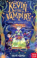 Kevin the Vampire: A Wild and Wicked Witch 1839945435 Book Cover
