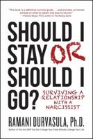 Should I Stay or Should I Go?: Surviving a Relationship with a Narcissist 168261333X Book Cover