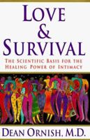 Love and Survival: The Scientific Basis for the Healing Power of Intimacy 0060930209 Book Cover
