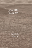 Healing Process B0F31FRJ1F Book Cover
