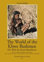 A Self-Portrait in Their Own Language / Eine Selbstdarstellung in Ihrer Eigenen Sprache (World of the Khwe Bushmen in Southern Africa / Welt Der ... 5) 349600018X Book Cover
