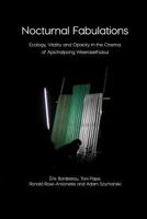 Nocturnal Fabulations: Ecology, Vitality and Opacity in the Cinema of Apichatpong Weerasethakul 1785420402 Book Cover