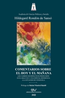 COMENTARIOS SOBRE EL HOY Y EL MAÑANA. Los cambios sociopolíticos producidos en el Siglo XXI y una especial referencia a la situación de Venezuela 1685647235 Book Cover