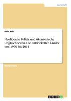 Neoliberale Politik und �konomische Ungleichheiten. Die entwickelten L�nder von 1970 bis 2014 3668105790 Book Cover