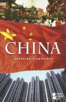 Opposing Viewpoints Series - China (hardcover edition) (Opposing Viewpoints Series) 073773390X Book Cover