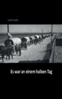Es war an einem halben Tag (German Edition) 3749742197 Book Cover