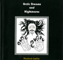 Arctic Dreams and Nightmares 1772275646 Book Cover