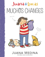 Juana & Lucas: Muchos Changes 153623043X Book Cover