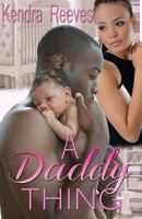 A Daddy Thing 1539103420 Book Cover