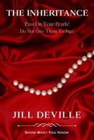 The Inheritance: Pass On Your Pearls Do Not Give Them To Pigs B0BXNK5541 Book Cover