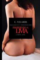 Pervirtiendo a Livia (INOCENCIA Y PERVERSIÓN) B09NWKT2XY Book Cover