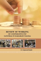 "Review of Working of Cooperative Pat Sansthas in Baramati Taluka" 1365827372 Book Cover