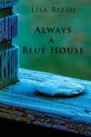 Always a Blue House 0996907440 Book Cover