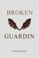 Broken Guardin 1544111207 Book Cover