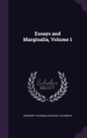 Essays and Marginalia, Volume 1 1358639884 Book Cover