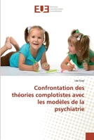 Confrontation des théories complotistes avec les modèles de la psychiatrie 6138479513 Book Cover
